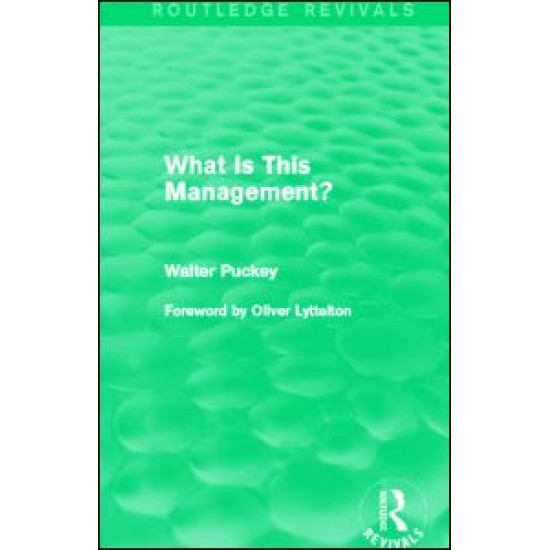 What Is This Management? (Routledge Revivals)