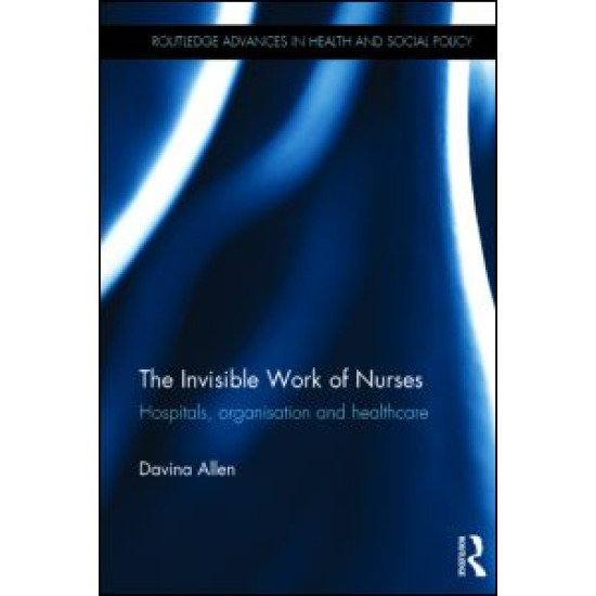 The Invisible Work of Nurses