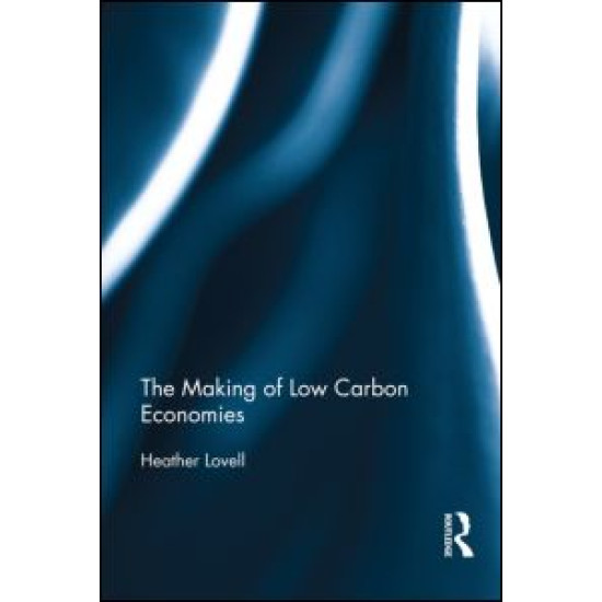 The Making of Low Carbon Economies
