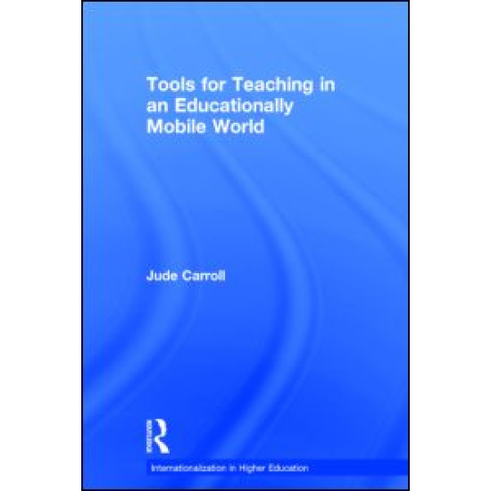 Tools for Teaching in an Educationally Mobile World