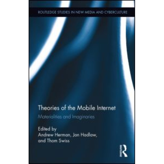 Theories of the Mobile Internet