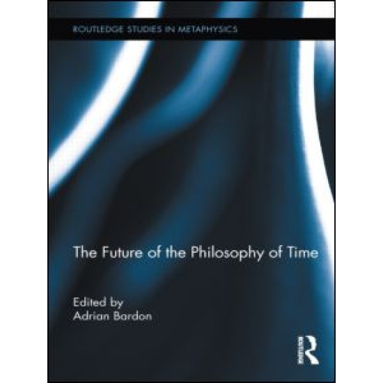 The Future of the Philosophy of Time