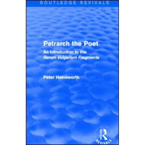Petrarch the Poet (Routledge Revivals)