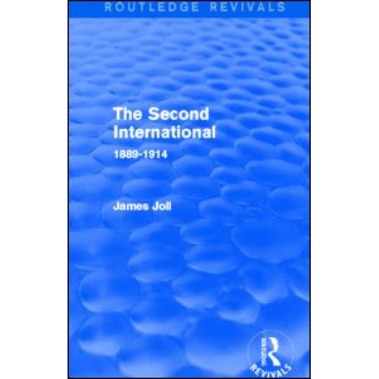 The Second International (Routledge Revivals)