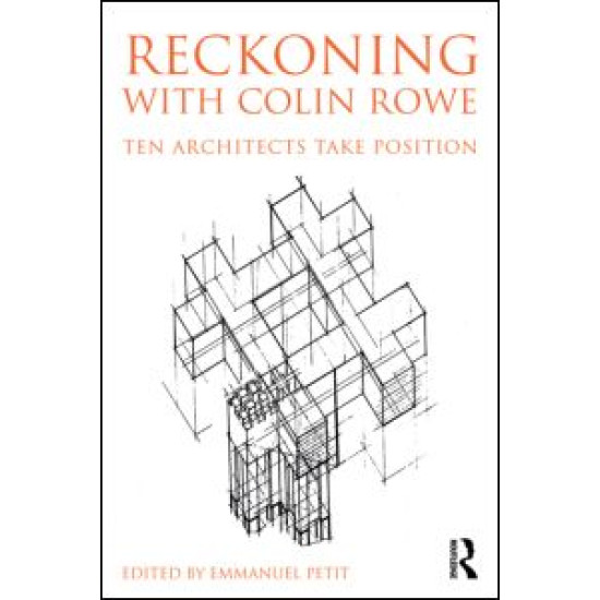 Reckoning with Colin Rowe