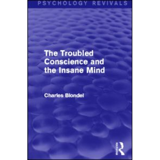 The Troubled Conscience and the Insane Mind (Psychology Revivals)