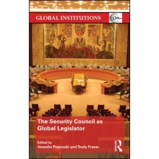 The Security Council as Global Legislator