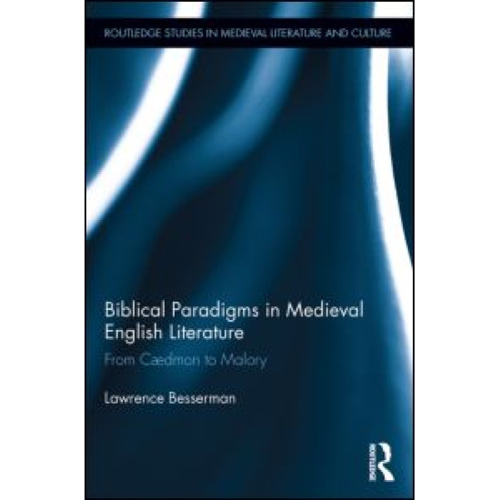Biblical Paradigms in Medieval English Literature