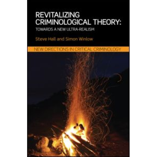 Revitalizing Criminological Theory: