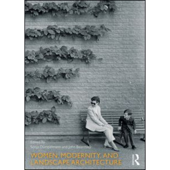 Women, Modernity, and Landscape Architecture