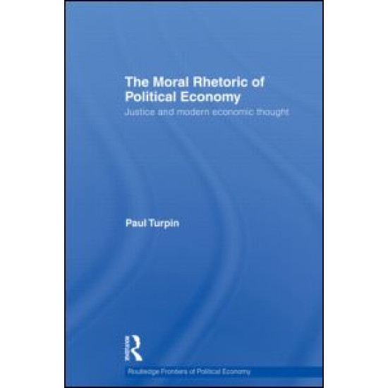 The Moral Rhetoric of Political Economy