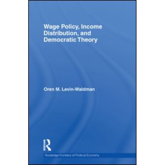 Wage Policy, Income Distribution, and Democratic Theory