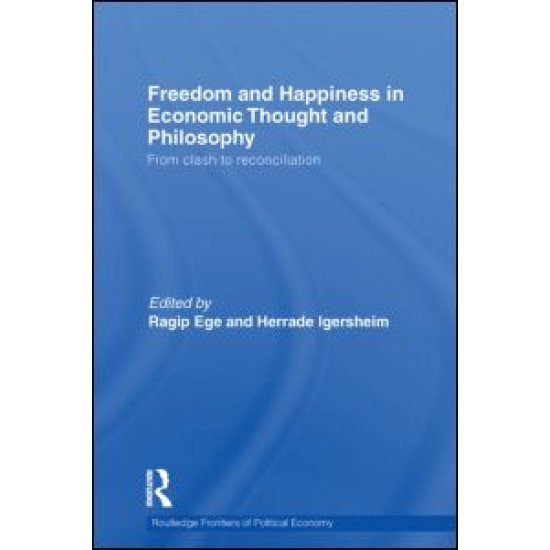 Freedom and Happiness in Economic Thought and Philosophy
