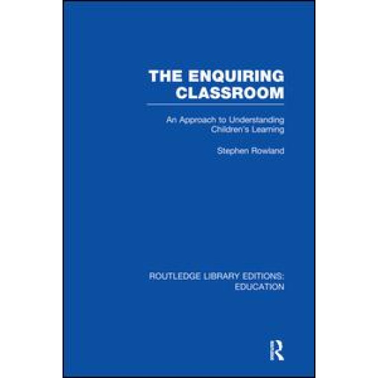 The Enquiring Classroom (RLE Edu O)