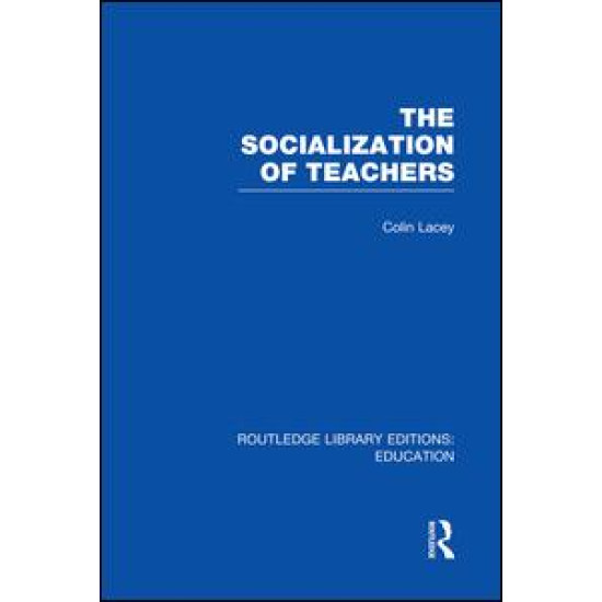 The Socialization of Teachers (RLE Edu N)