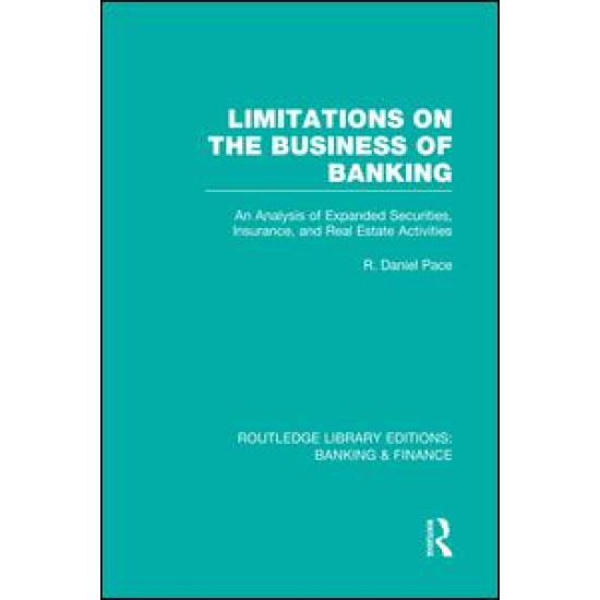 Limitations on the Business of Banking (RLE Banking & Finance)
