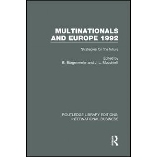 Multinationals and Europe 1992 (RLE International Business)