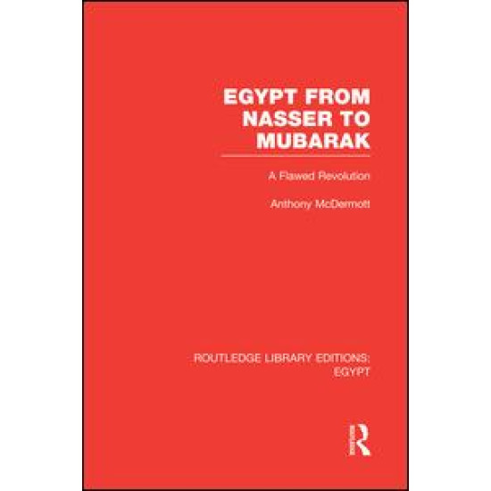 Egypt from Nasser to Mubarak (RLE Egypt)