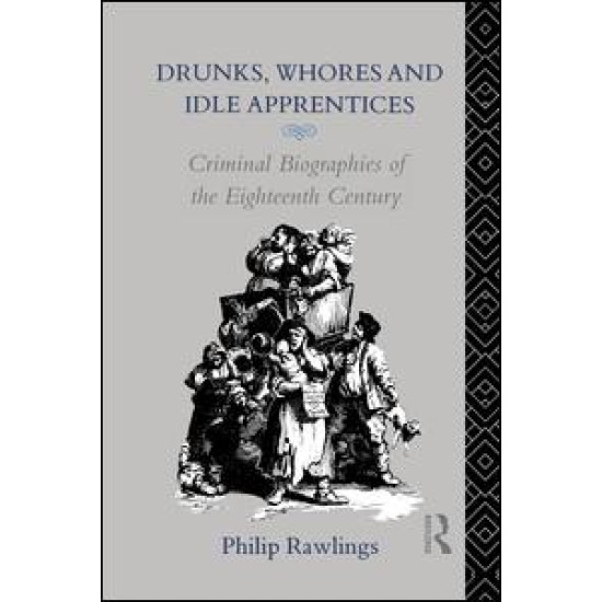 Drunks, Whores and Idle Apprentices