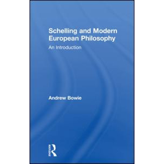 Schelling and Modern European Philosophy