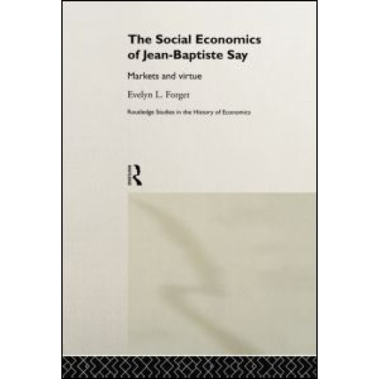 The Social Economics of Jean-Baptiste Say