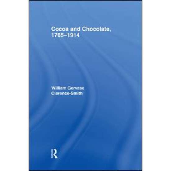 Cocoa and Chocolate, 1765-1914
