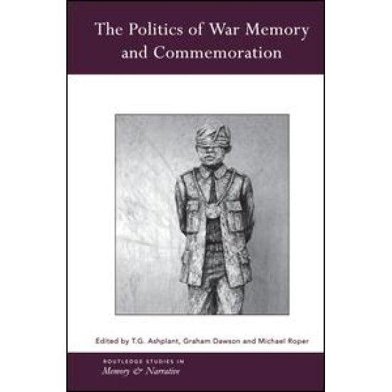 The Politics of War Memory and Commemoration