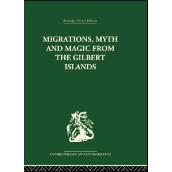 Migrations, Myth and Magic from the Gilbert Islands