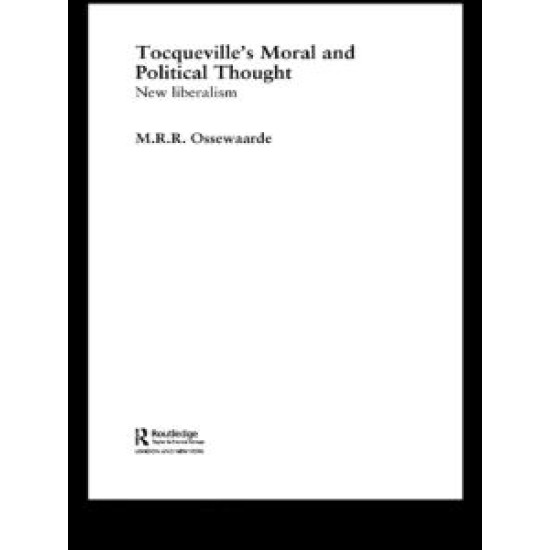 Tocqueville's Political and Moral Thought