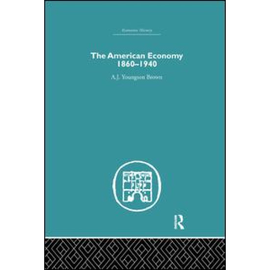 The American Economy 1860-1940