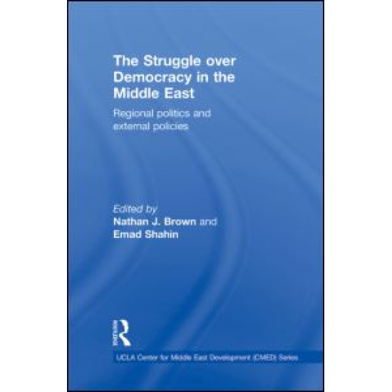 The Struggle over Democracy in the Middle East