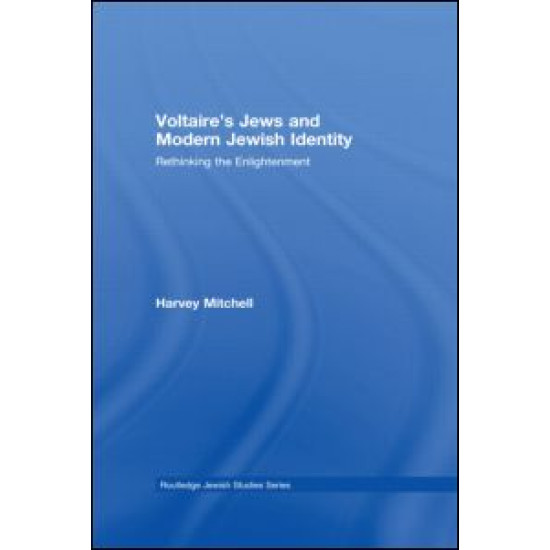 Voltaire's Jews and Modern Jewish Identity