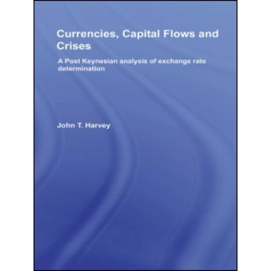 Currencies, Capital Flows and Crises