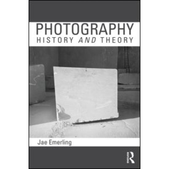 Photography: History and Theory