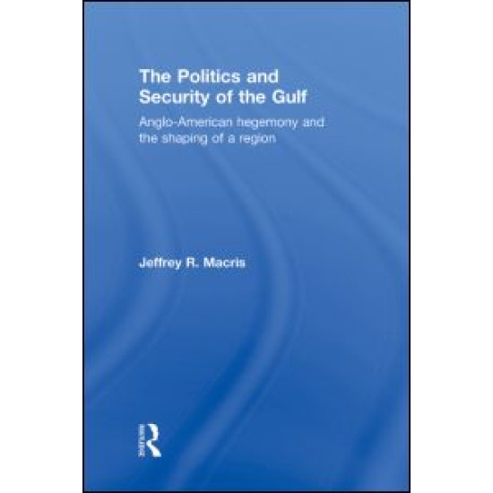 The Politics and Security of the Gulf