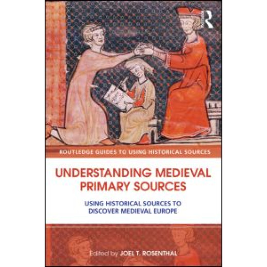 Understanding Medieval Primary Sources