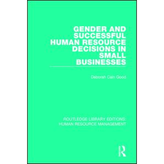 Gender and Successful Human Resource Decisions in Small Businesses