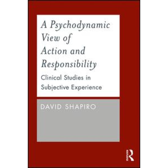 A Psychodynamic View of Action and Responsibility