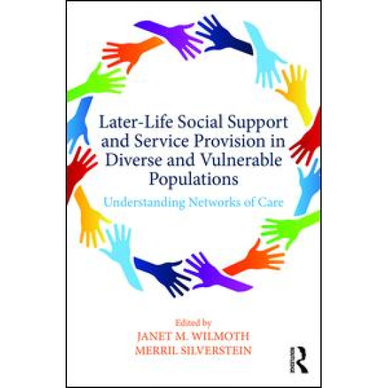 Later-Life Social Support and Service Provision in Diverse and Vulnerable Populations