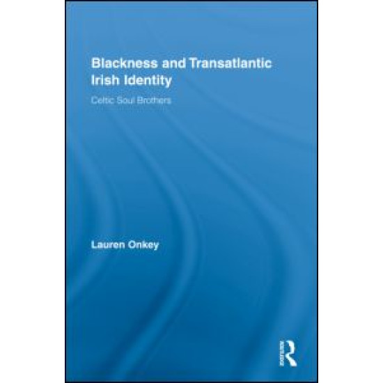Blackness and Transatlantic Irish Identity