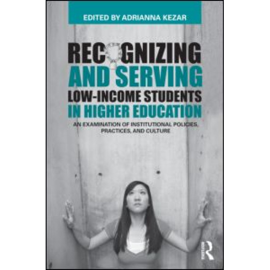 Recognizing and Serving Low-Income Students in Higher Education