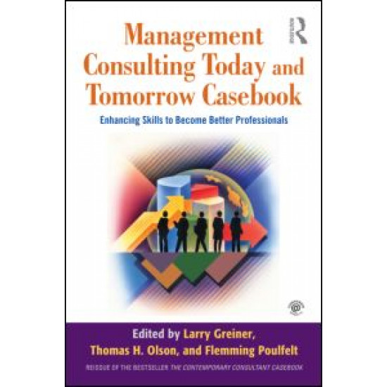 Management Consulting Today and Tomorrow Casebook