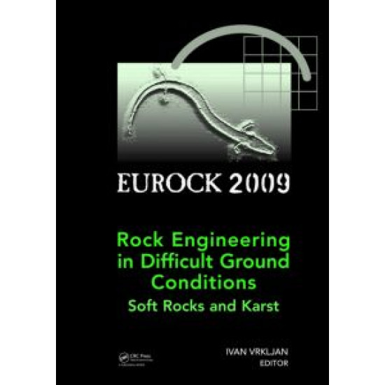 Rock Engineering in Difficult Ground Conditions - Soft Rocks and Karst