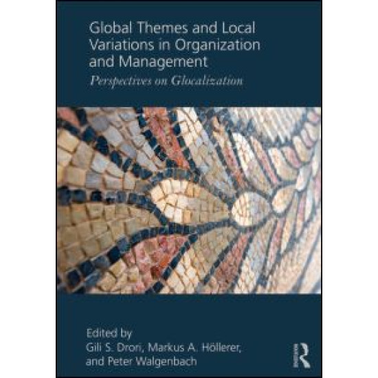 Global Themes and Local Variations in Organization and Management