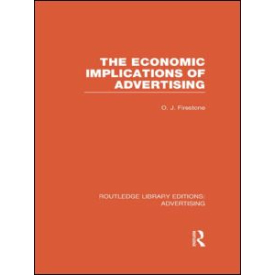 The Economic Implications of Advertising (RLE Advertising)