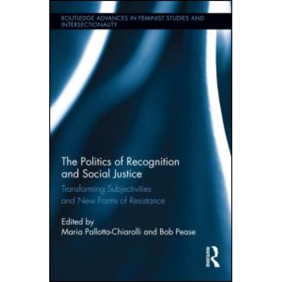 The Politics of Recognition and Social Justice
