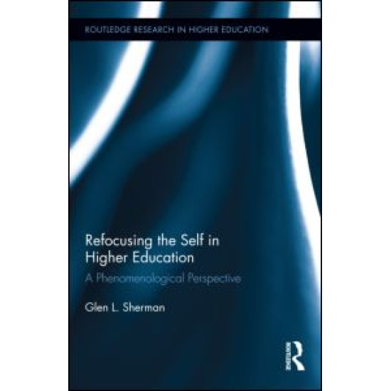 Refocusing the Self in Higher Education