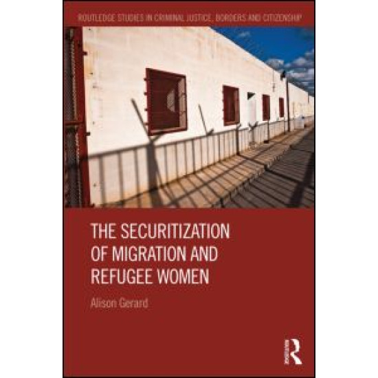 The Securitization of Migration and Refugee Women