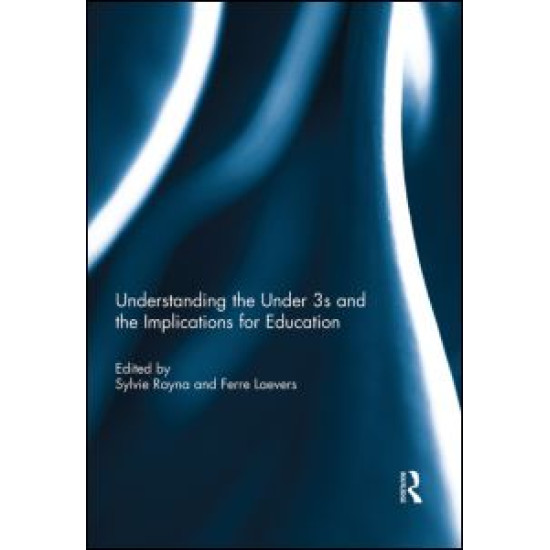 Understanding the Under 3s and the Implications for Education