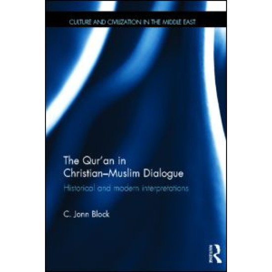 The Qur'an in Christian-Muslim Dialogue